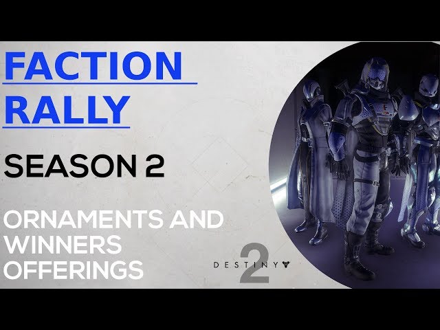 Destiny 2 - Faction Rally Season 2 - Ornaments and Winners Offerings