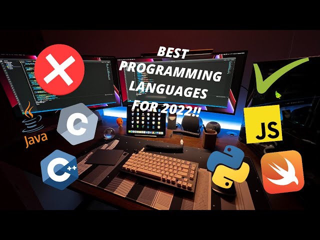 The 7 Best Programming Languages & Technologies To Learn For 2022!