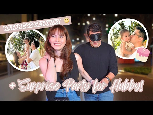BATANGAS GETAWAY + SUSRPRISE PARTY FOR HUBBY | Jessy Mendiola