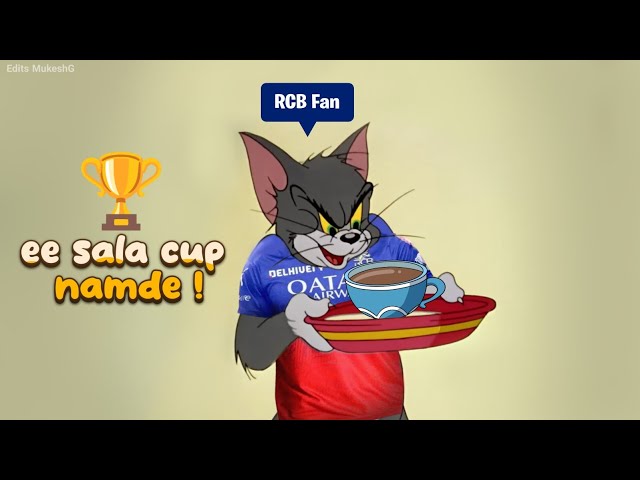 Life of an RCB Fan : Funny IPL Meme || Tom and Jerry ~ Edits MukeshG