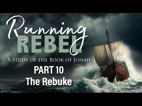 Running Rebel: A Study of the Book of Jonah