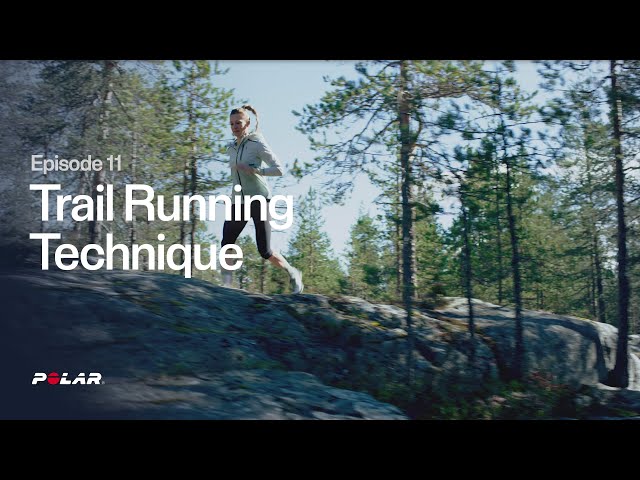 Episode 11 | Trail Running Technique