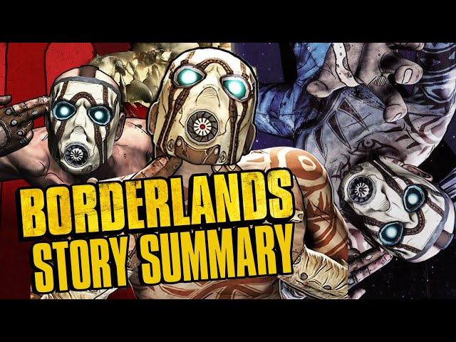 Borderlands Story Summary - What You Need to Know to play Borderlands 3!