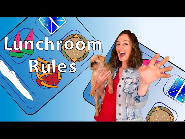 Lunchroom Rules Lesson for Kids