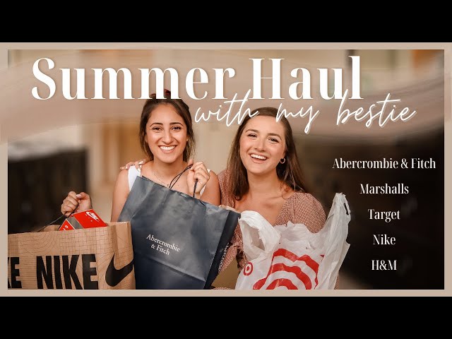 Summer Vacation Haul With My Bestie! Abercrombie & Fitch, Marshalls, Target, Nike + H&M Try On Haul