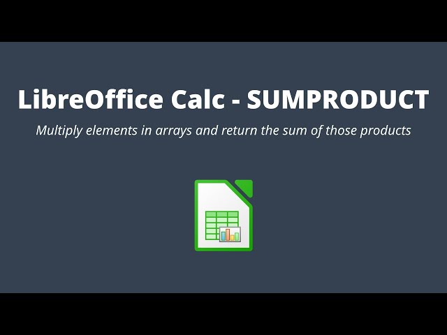 LibreOffice Calc - SUMPRODUCT
