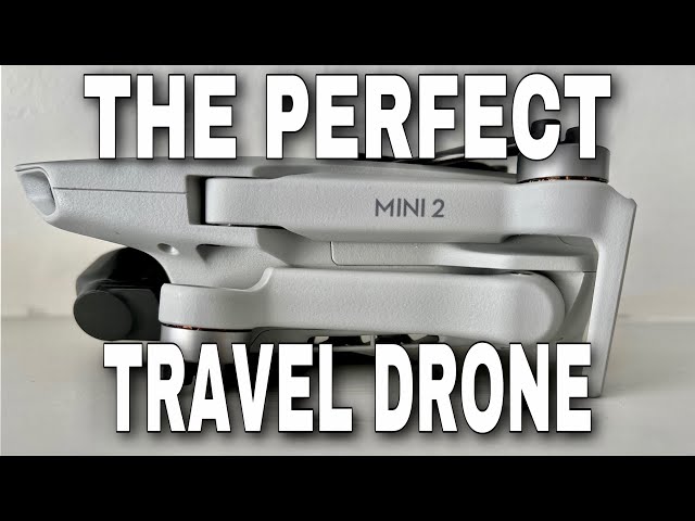 DJI MINI 2 - THE PERFECT TRAVEL DRONE?