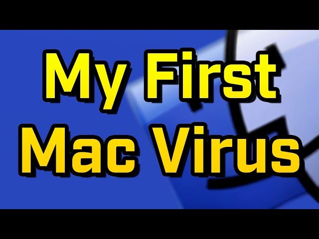 MY FIRST MAC "VIRUS" - Virus Investigations 25