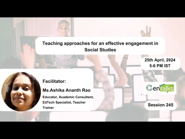 Webinar - 245 - Teaching approaches for an effective engagement in Social Studies