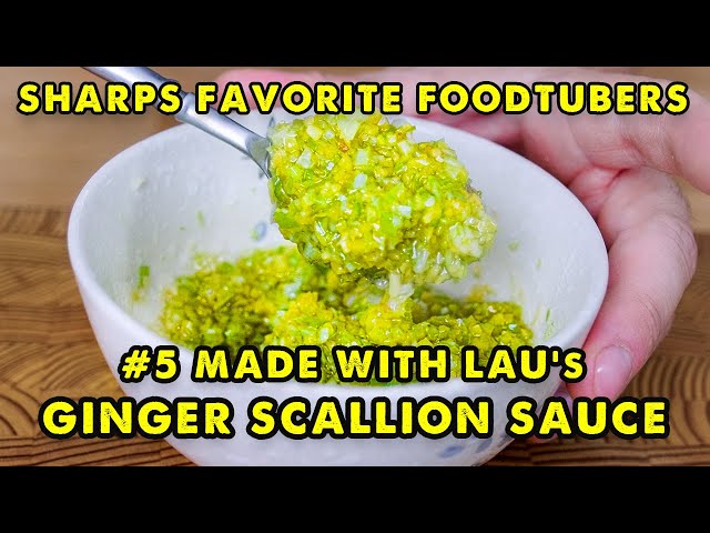 SKS Favorite Foodtubers - #5 Made With Lau - Ginger Scallion Sauce