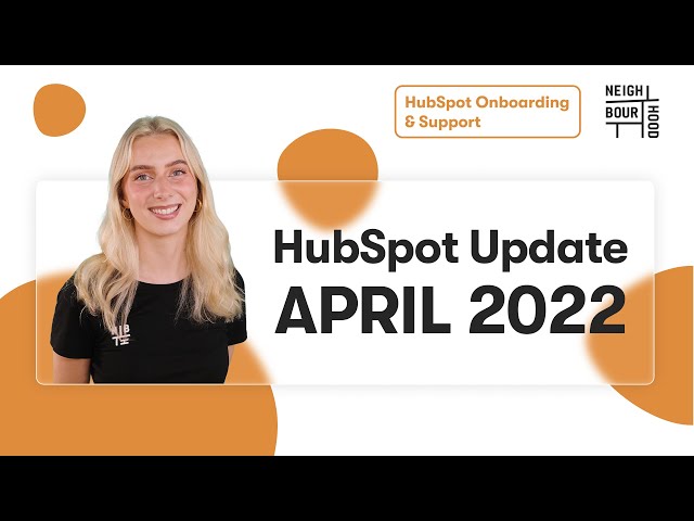 HubSpot Update – April 2022 | GET Requests via Workflow Webhooks, CSAT & NPS Questions and more!