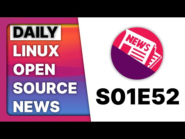 Daily Linux & Open Source News - S01E52 - The EU investigates itself