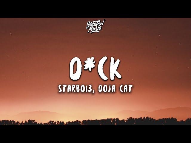 StarBoi3 & Doja Cat - D*ck (Lyrics) "I'm going in tonight"
