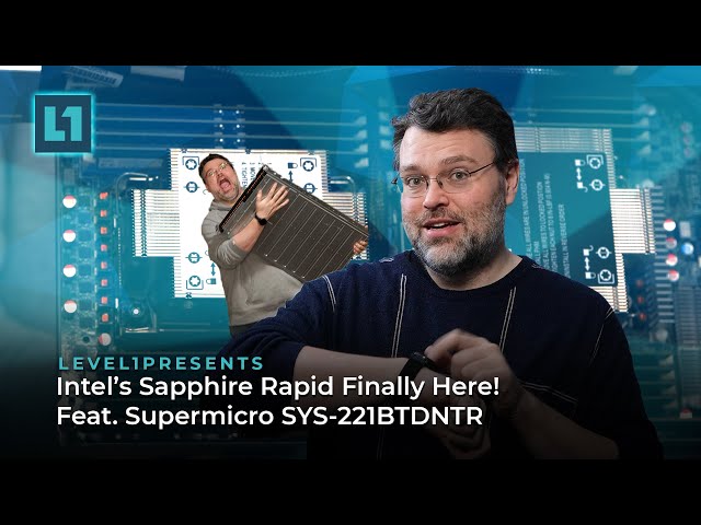 Intel's Sapphire Rapids Finally Here! Feat. Supermicro SYS-221BT-DNTR