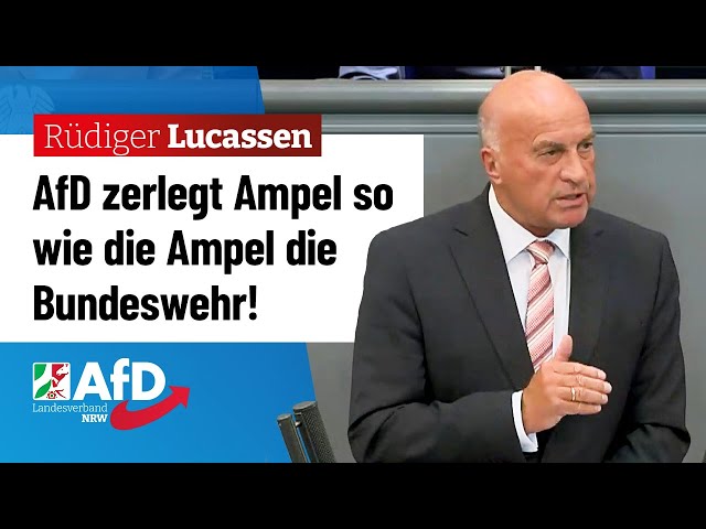 AfD zerlegt Ampel so wie die Ampel die Bundeswehr! – Rüdiger Lucassen (AfD)