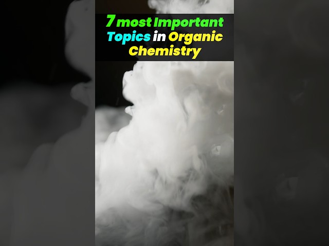 7 Most Important Topic In Organic Chemistry #Shorts #neetchemistry #organicchemistry #neet2024
