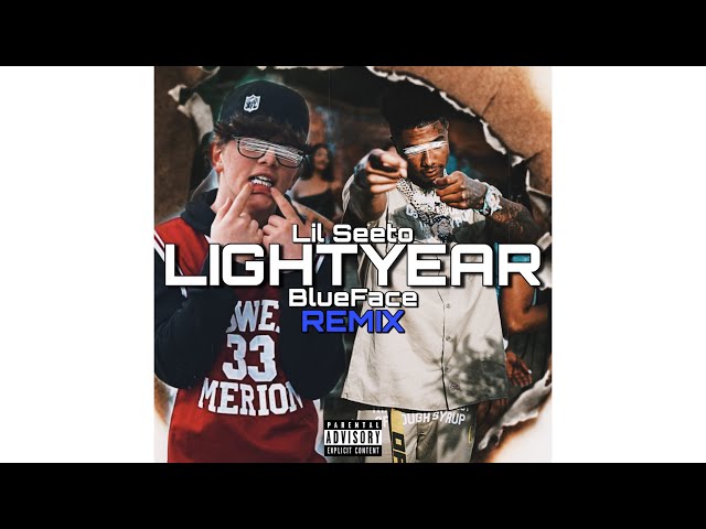 Lil Seeto - LightYear (REMIX) (Feat. Blueface) (Official Audio)