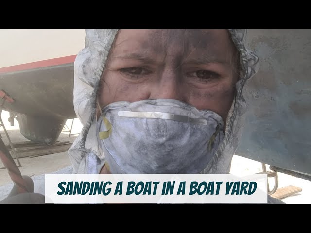 Sanding in the Boat Yard || Painting a boat || TRAWLER Bottom job || Family living on a boat ||