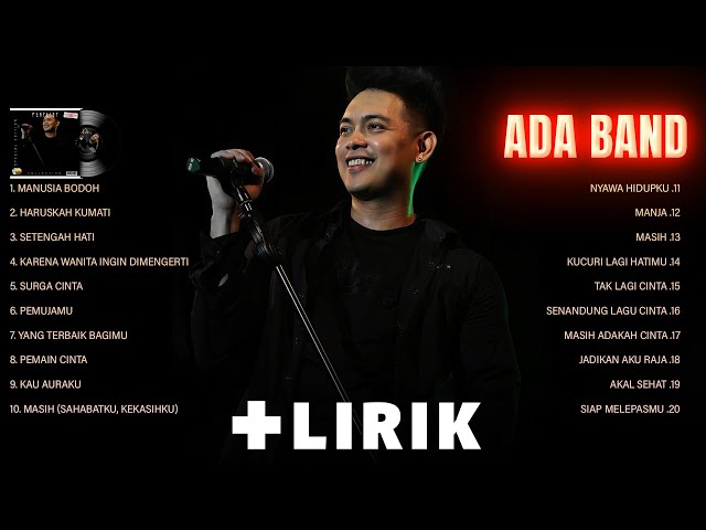 Ada Band (Full Album) + Lirik ~ Koleksi Lagu Terbaik Ada Band ~ Lagu Terpopuler Sepanjang Masa