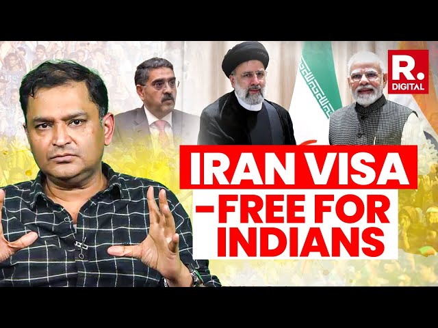 Pakistan Furious As Iran Allows Visa-Free Entry for Indians | Major Gaurav Arya Reveals Why