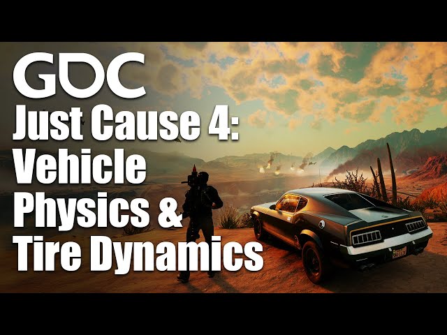 Vehicle Physics and Tire Dynamics in Just Cause 4