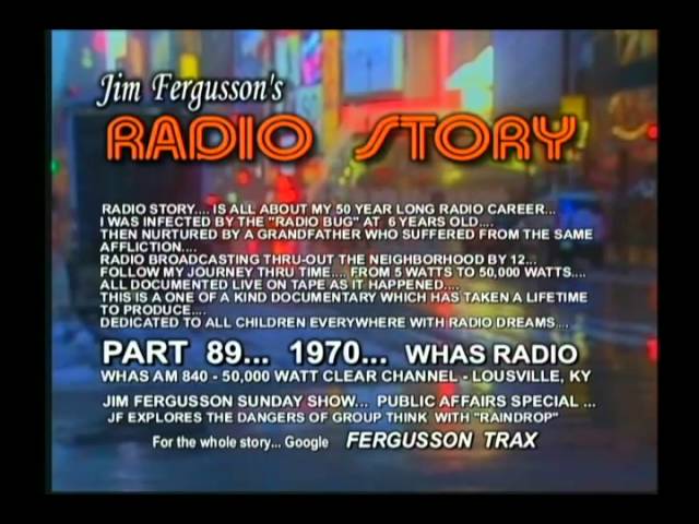CLASSIC JIM FERGUSSON!!! - 1970 RAINDROP - WHAS - JIM FERGUSSON'S RADIO STORY - RS 89