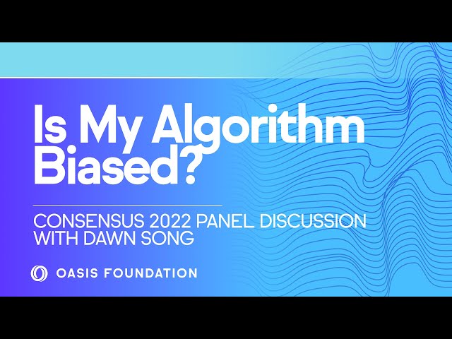 Is My Algorithm Biased? | Consensus 2022
