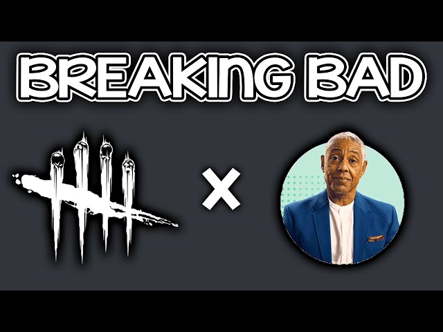 Breaking Bad Chapter coming to DBD?!