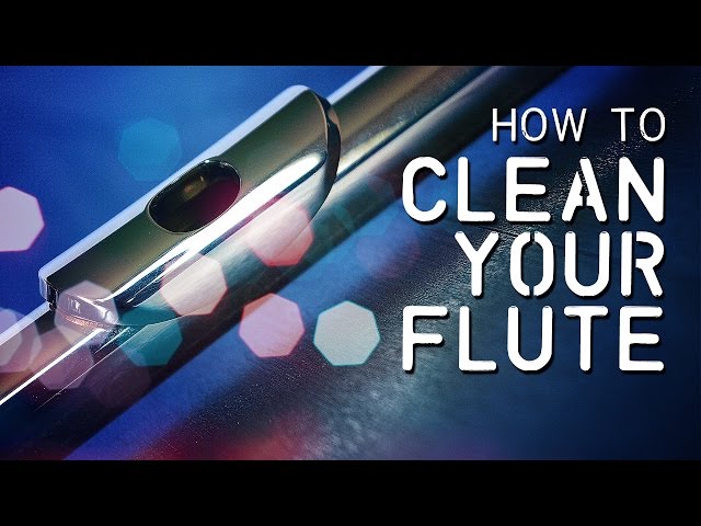 How to Clean Your Flute
