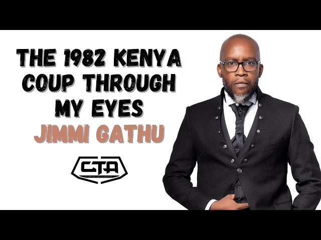1370. The 1982 Coup Through My Eyes - Jimmi Gathu #ThePlayHouse