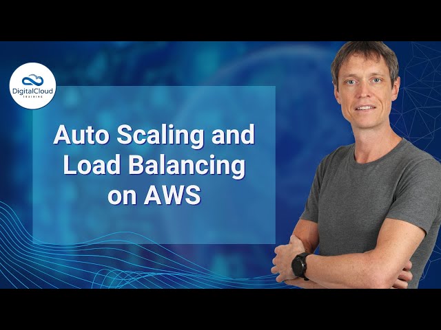 Auto Scaling and Load Balancing on AWS