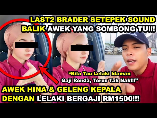 Awek Hina & GELENG KEPALA DENGAN LELAKI BERGAJI RM1500 | Last2 Setepek Kena Sound Oleh Brader!!!