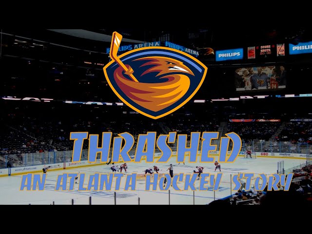 Thrashed: An Atlanta Hockey Story