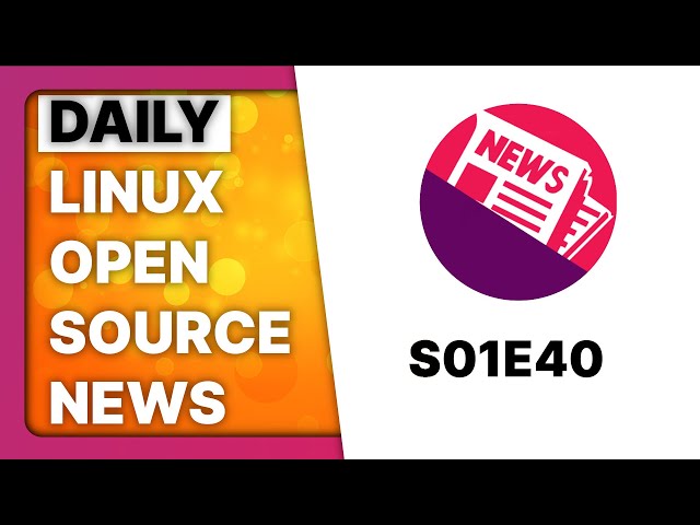 Daily Linux & Open Source News - S01E40 - Warp comes to Linux
