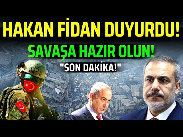 Son dakika! Erdoğan ve Hakan fidan'dan savaş sinyali..