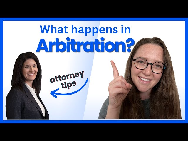 What Happens in Arbitration? || Pro Tips from an Attorney