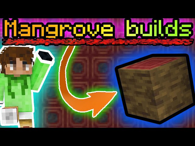 Mangrove wood: Minecraft 1.19 build ideas = Mangrove builds!