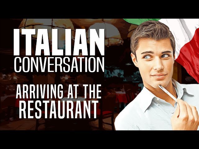 Learn Italian with Conversations: #8 - Arriving at the Restaurant | OUINO.com