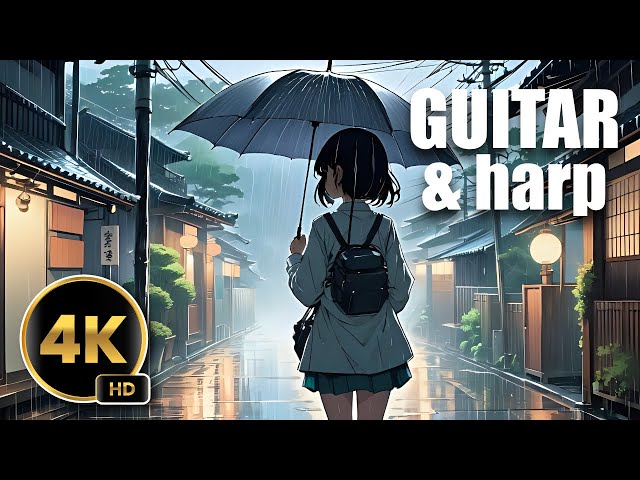 GUITAR & HARP [+Stormy Rain] 🌟 2 Hours of Study/Relaxing Music