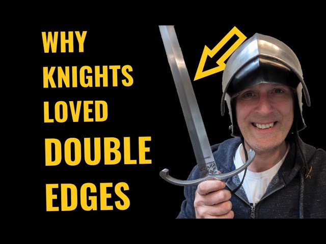 Why Knights Loved Double Edged Swords