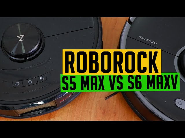 Roborock S5 Max vs S6 MaxV: Which Premium Robot Vacuum is Better?
