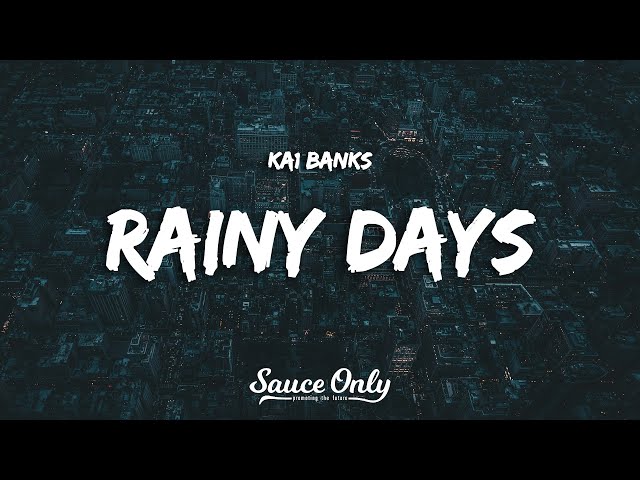 KA1 BANK$ - Rainy Days (Lyrics)