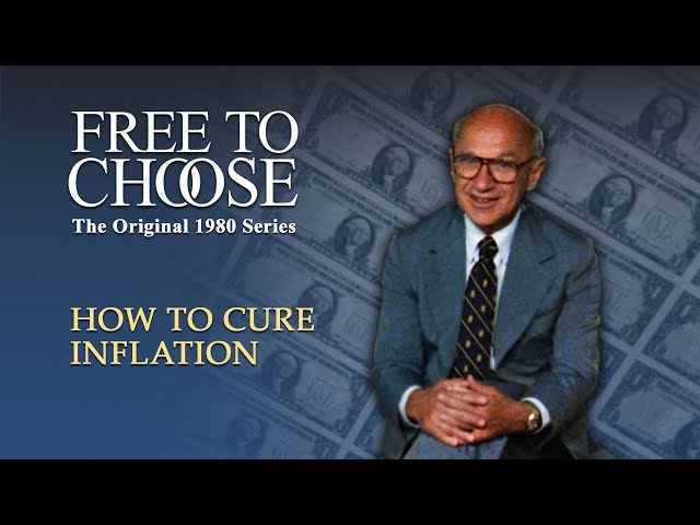 Free To Choose 1980 - Vol. 09 How to Cure Inflation - Full Video