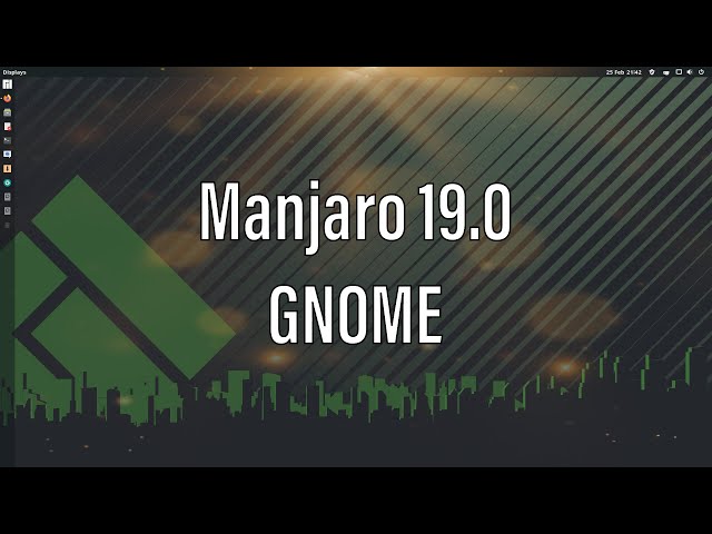 Checking Out Manjaro 19.0 Kyria GNOME