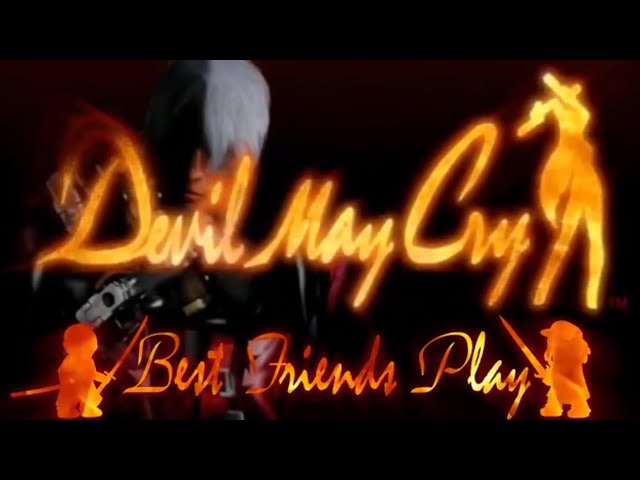 Best Of Best Friends: Devil May Cry 1