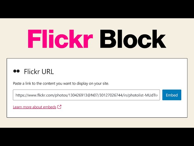 How to Use the WordPress Flickr Embed Block