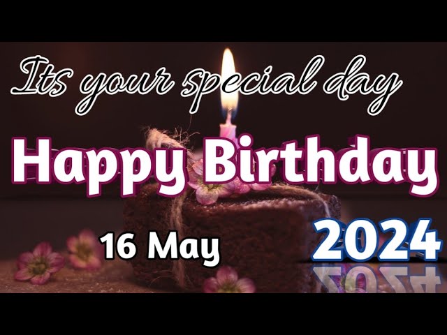 26 April 2024 Birthday Wishing Video||Birthday Video||Birthday Song