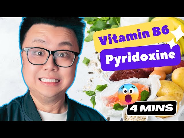 Vitamin B6 - Pyridoxine EXPLAINED!