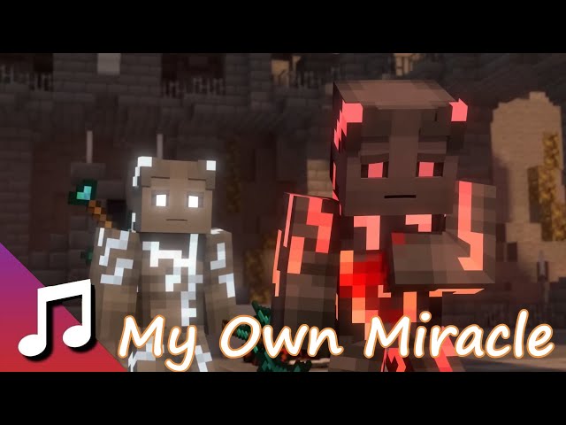 "My Own Miracle" AMV [Minecraft Animation] (Music Video) Songs Of War