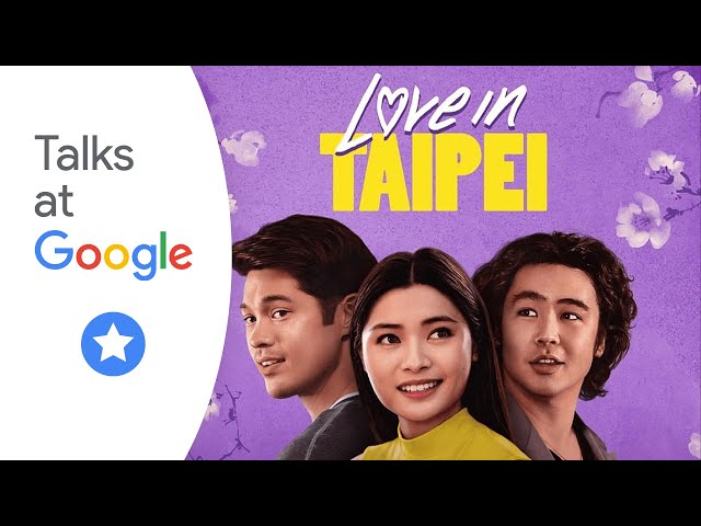 Love in Taipei | Abigail Hing Wen, Ashley Liao & Chelsea Zhang | Talks at Google